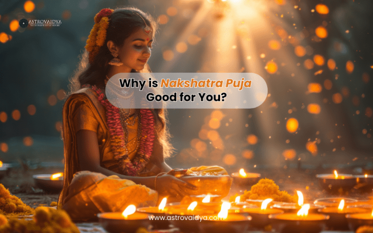 Why is Nakshatra Puja Good for You?